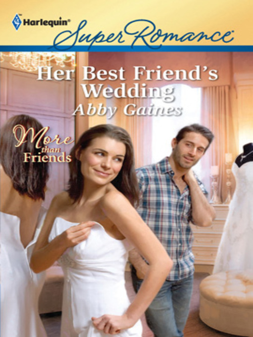 Title details for Her Best Friend's Wedding by Abby Gaines - Available